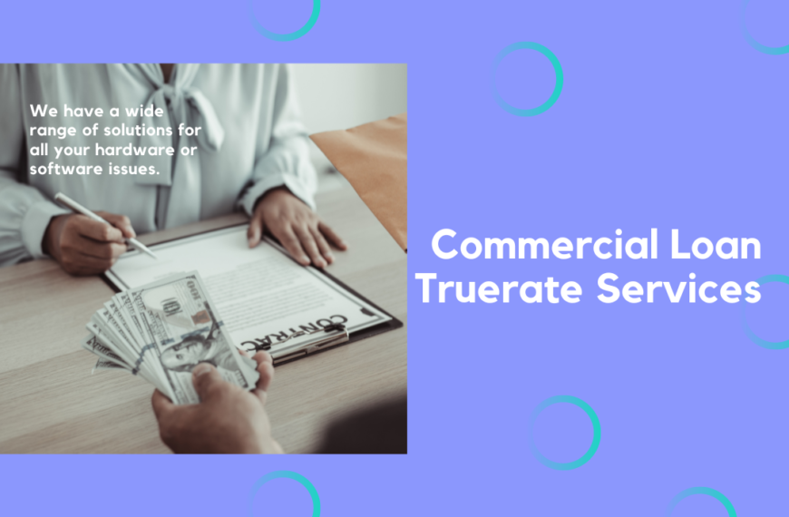 Commercial Loan Truerate Services