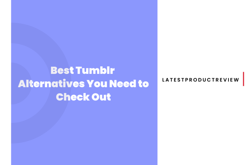 Best Tumblr Alternatives You Need to Check Out