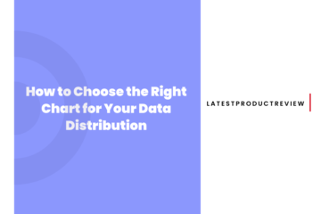 How to Choose the Right Chart for Your Data Distribution
