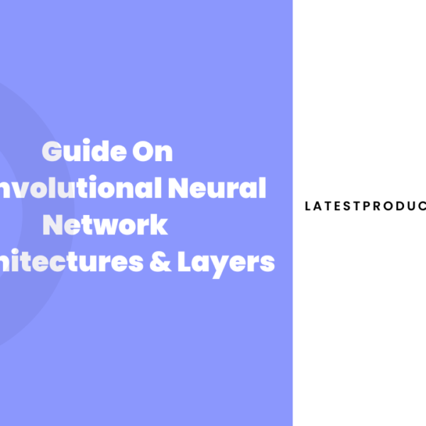 Convolutional-Neural-Network-Architectures-Layers