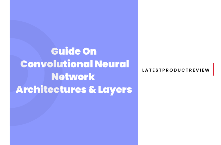 Convolutional-Neural-Network-Architectures-Layers