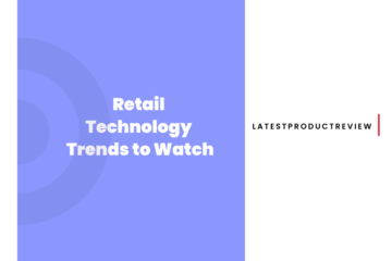 retail-technology-trends-to-watch