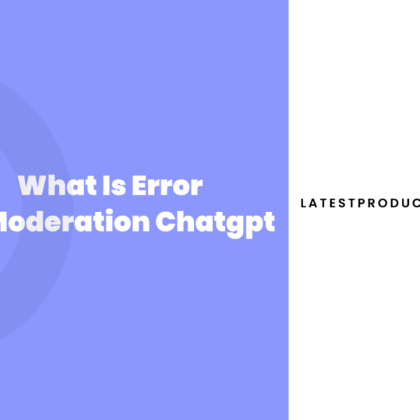 what-is-error-in-moderation-chatgpt